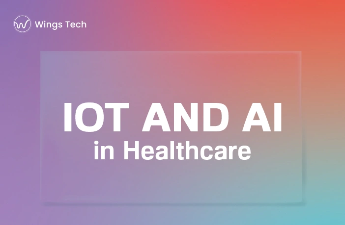 IoT and AI in Healthcare Are Poised to Transform the Industry